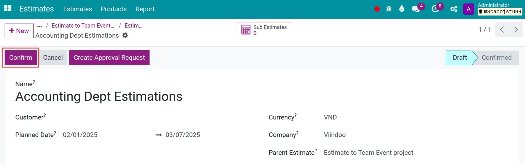 Confirm estimate
