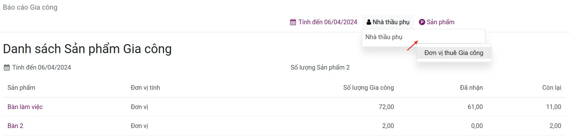 Lọc báo cáo theo từng nhà thầu phụ (đơn vị gia công)