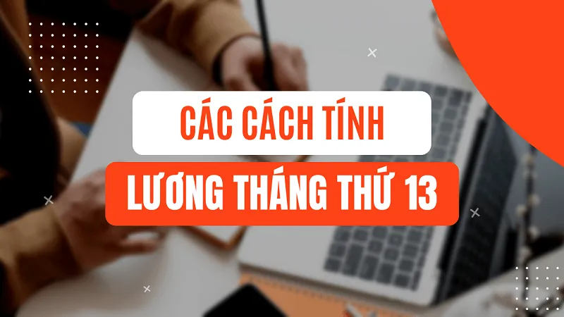 cách tính lương tháng 13